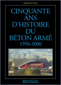 Cinquante ans d'histoire du béton armé (1950-2000)