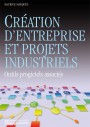 Création d'entreprise et projets industriels