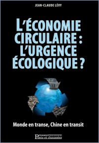 L'économie circulaire : l'urgence écologique ?