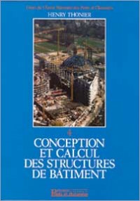 Conception et calcul des structures de bâtiment (vol. 4)